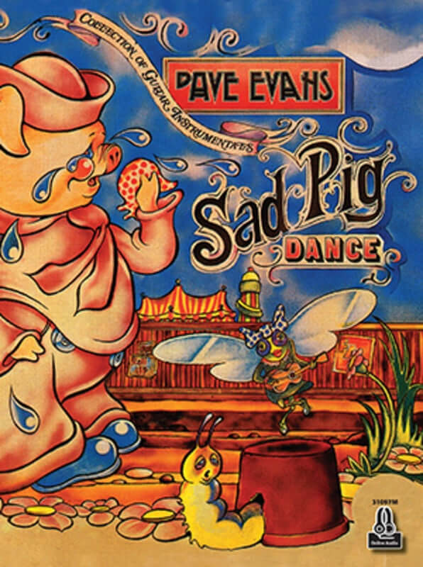 DAVE EVANS - Sad Pig Dance Collection