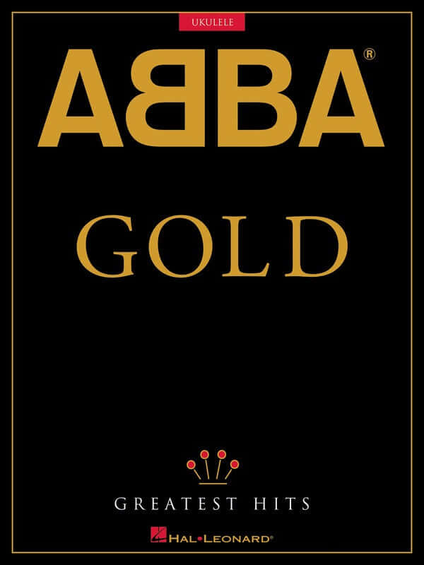 ABBA - GOLD Greatest Hits for Ukulele