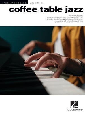 COFFEE TABLE JAZZ - Jazz Piano Solos Volume 62